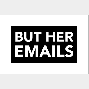 But her emails Posters and Art